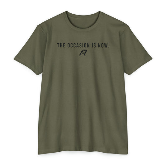 THE OCCASION IS NOW T-Shirt